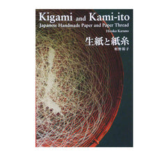 Kigami and Kami-ito: Japanese Handmade Paper and Paper Thread