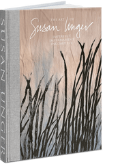 The Art of Susan Unger: Imperfect, Impermanent, Incomplete